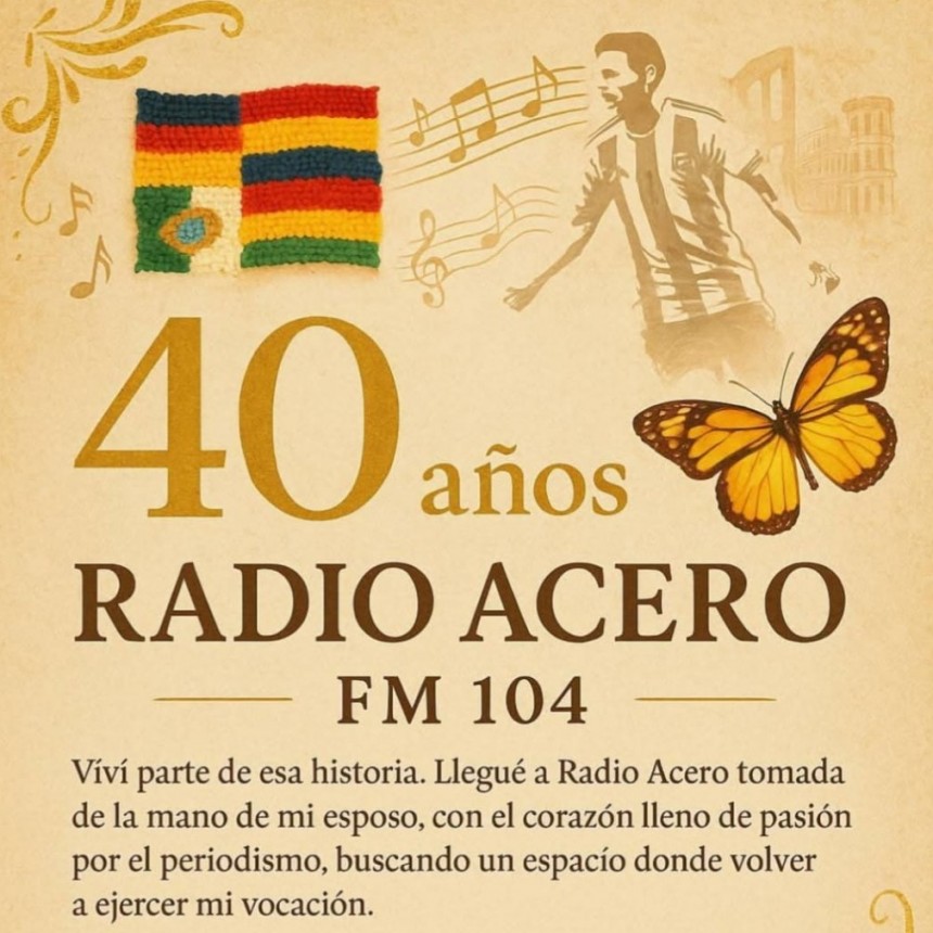 RADIO ACERO: 40 AÑOS DE HISTORIA, IDENTIDAD Y ALMA LATINOAMERICANA 